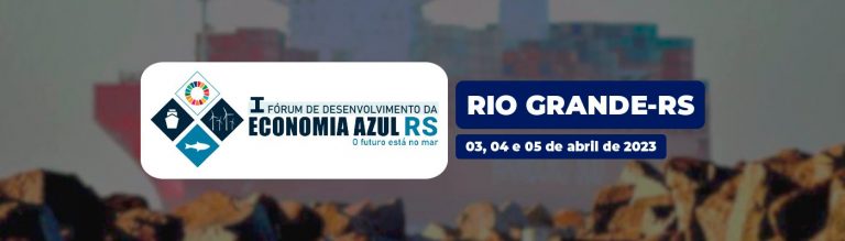 1° Fórum Internacional de Economia Azul acontece em Rio Grande